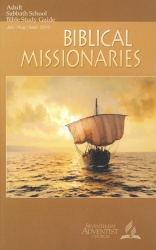 Biblical Missionaries Adult Bible Study Guide 3Q 2015